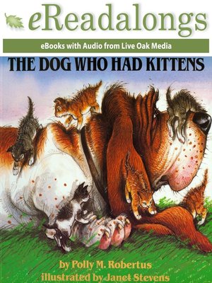 cover image of The Dog Who Had Kittens